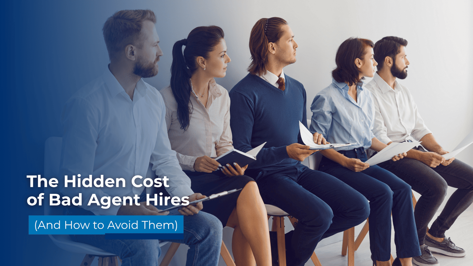 The Hidden Cost of Bad Agent Hires (And How to Avoid Them)
